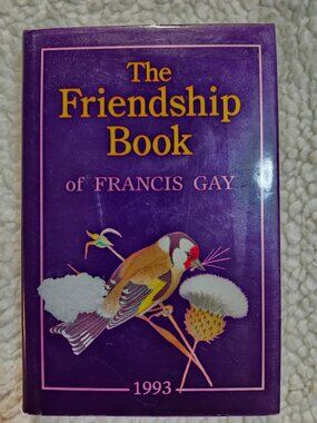 The Friendship Book of Francis Gay 1993 Hardcover Inscribed Daily Thoughts